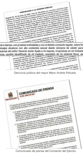  ?? ?? Denuncia pública del mayor Mario Andrés Peñuela.
Comunicado de prensa del Comando del Ejército.