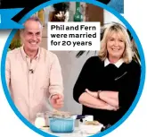  ??  ?? Phil and Fern were married for 20 years