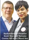  ??  ?? Saskatchew­an Premier Scott Moe and Toronto Centre MP-elect Marci Ien.