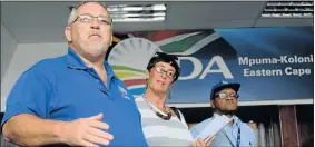  ?? Picture: FREDLIN ADRIAAN ?? PARTY POLL: DA members handing in nomination forms at the provincial office in Port Elizabeth are, from left, Gustav Rautenbach, Celeste Barker and Lodewyk Gallant