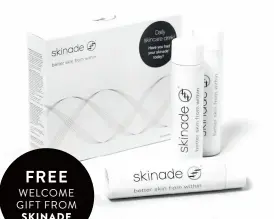  ??  ?? FREE WELCOME GIFT FROM SKINADE