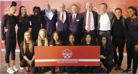  ?? Neil DaviDSoN/THe CaNaDiaN PReSS ?? Canada Soccer executives, coaches and players gather Monday in Toronto to launch the associatio­n’s new strategic plan, which focuses on developing, governing and growing the game.