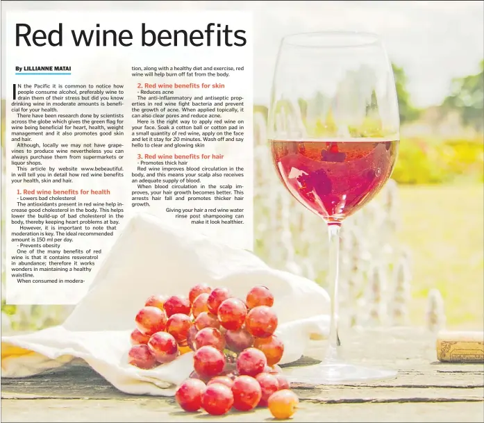  ?? Picture: WWW.REALSIMPLE.COM ?? 1. Red wine benefits for health 3. Red wine benefits for hair
Red wine when taken moderately helps in health, hair and skin.