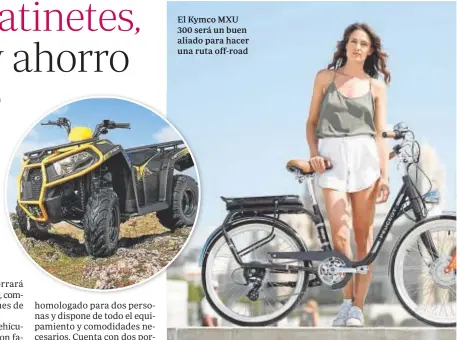  ?? ?? El Kymco MXU 300 será un buen aliado para hacer una ruta off-road