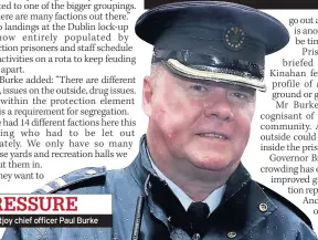  ??  ?? Mountjoy chief officer Paul Burke