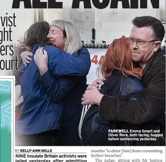  ?? ?? FAREWELL Emma Smart and Oliver Rock, both facing, hugged before sentencing yesterday