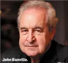  ??  ?? John Banville.