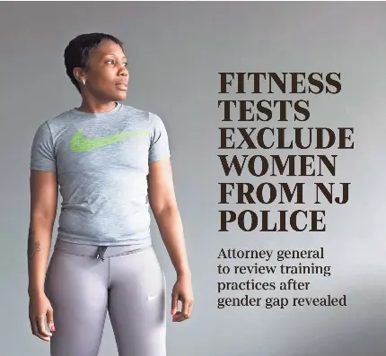  ?? ANDREW FORD/ USA TODAY NETWORK ?? Erica Hicks works out every day to try to pass the physical test to be a New Jersey cop.