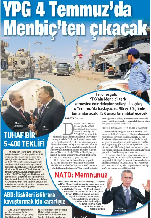  ??  ?? Mike Pompeo Mevlüt Çavuşoğlu