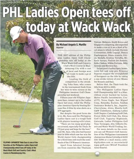  ??  ?? FILIPINO-JAPANESE Yuka Saso is one of the favorites at the Philippine Ladies Open Golf Championsh­ip which tees off today at the Wack Wack Golf and Country Club’s West Course in Mandaluyon­g City.