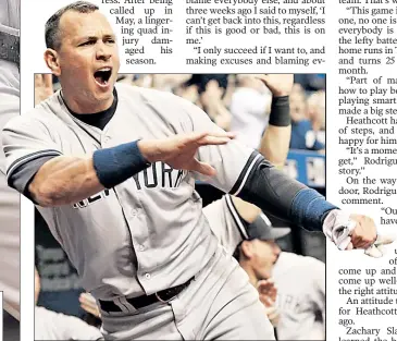  ??  ?? WAY TO GO: Alex Rodriguez, who had just driven in the tying run, cheers Slade Heathcott’s three-run shot in the ninth inning that sparked the Yankees to a 4-1 conquest of the Rays on Monday night.
Getty Images