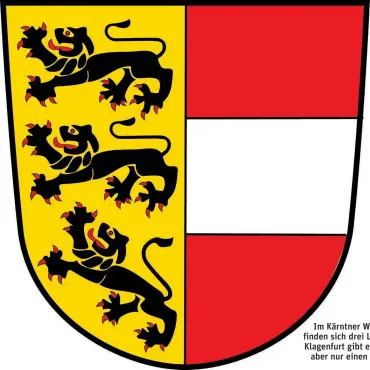  ??  ?? Im Kärntner Wappen finden sich drei Löwen, in Klagenfurt gibt es derzeit aber nur einen Kaiser.