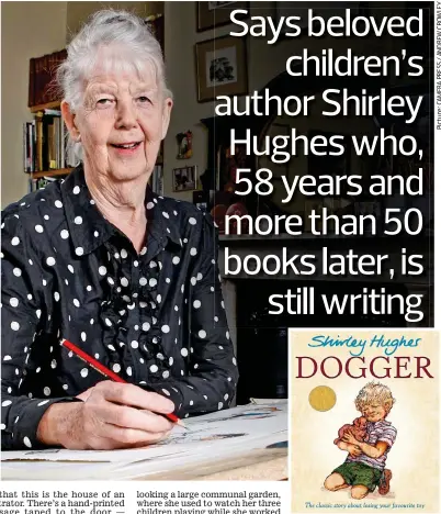  ??  ?? Cherished by children: Shirley Hughes and her book Dogger