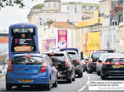  ?? Picture: Ben Birchall/PA ?? Traffic queues on St Augustine’s Parade in Bristol city centre