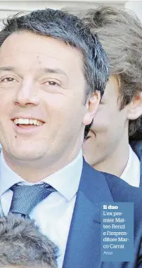  ?? Ansa ?? Il duo
L’ex premier Matteo Renzi e l’imprendito­re Marco Carrai