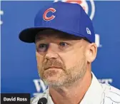  ??  ?? David Ross