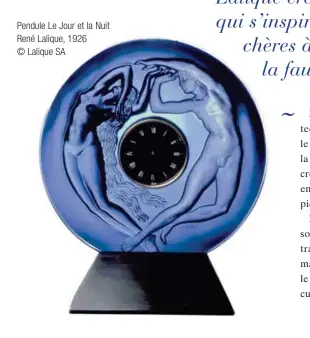  ??  ?? Pendule Le Jour et la Nuit René Lalique, 1926 © Lalique SA