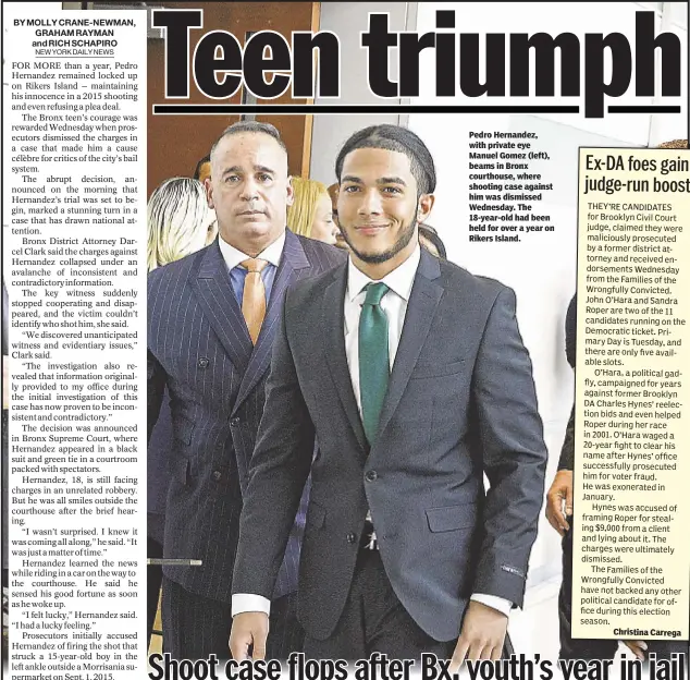  ??  ?? Pedro Hernandez, with private eye Manuel Gomez (left), beams in Bronx courthouse, where shooting case against him was dismissed Wednesday. The 18-year-old had been held for over a year on Rikers Island. Christina Carrega