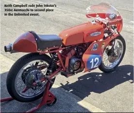  ??  ?? Keith Campbell rode John Inkster’s 350cc Aermacchi to second place in the Unlimited event.