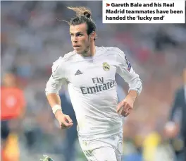  ??  ?? > Gareth Bale and his Real Madrid teammates have been handed the ‘lucky end’