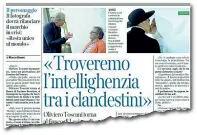  ??  ?? In alto, la nave Vlora nel 1991. A lato, l’intervista al nostro giornale in cui Toscani anticipò i migranti come tema della nuova campagna