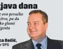  ?? lider SPS
Ivica Dačić, ??