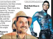  ??  ?? Anil Kapoor in Mr. India
Shah Rukh Khan in Ra.One