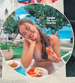  ??  ?? FOODIE She loves local diet
