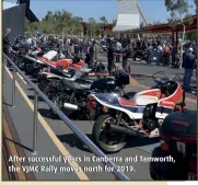  ??  ?? After successful years in Canberra and Tamworth, the VJMC Rally moves north for 2019.