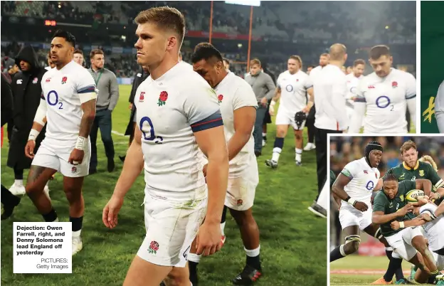  ?? PICTURES: Getty Images ?? Dejection: Owen Farrell, right, and Denny Solomona lead England off yesterday