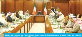  ??  ?? KUWAIT: His Highness the Prime Minister Sheikh Sabah Al-Khaled Al-Hamad Al-Sabah chairs the Cabinet’s emergency meeting on Friday. — KUNA photos