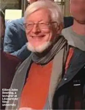  ??  ?? Killed: John Dowling, a lecturer at Léonard de Vinci university