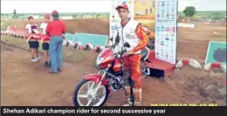  ??  ?? Shehan Adikari champion rider for second successive year