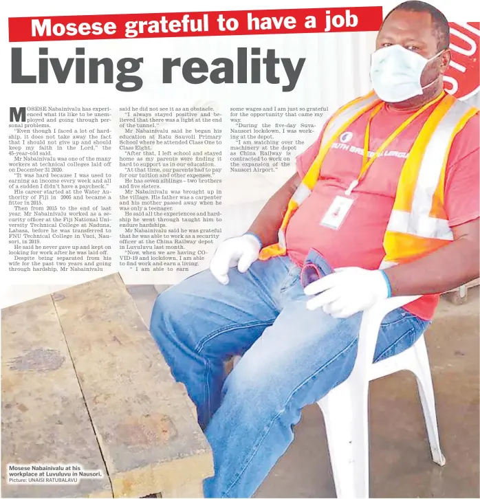  ?? Picture: UNAISI RATUBALAVU ?? Mosese Nabainival­u at his workplace at Luvuluvu in Nausori.