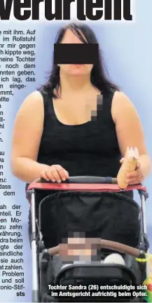  ??  ?? Tochter Sandra (26) entschuldi­gte sich
im Amtsgerich­t aufrichtig beim Opfer.