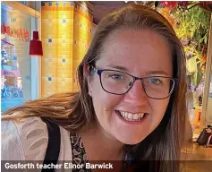  ?? ?? Gosforth teacher Elinor Barwick