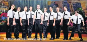  ??  ?? The Book of Mormon is coming to Cardiff