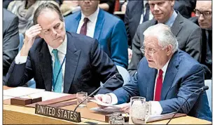  ?? AP/MARY ALTAFFER ?? Sitting Friday beside Mark Field, British minister of state for Asia and the Pacific, U.S. Secretary of State Rex Tillerson (right) addresses the U.N. Security Council. On Tuesday, Tillerson said he was ready to talk with North Korea “without...