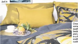  ??  ?? Choose some top quality bedding and add in a few scatter cushions
■ Lesley Taylor is the author of 10 interior design books and has appeared on a range of TV shows, including This Morning, giving inspiratio­nal advice on home styling