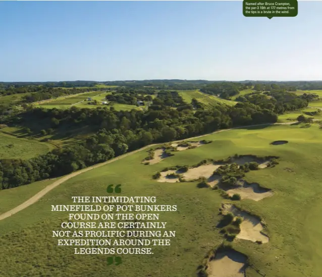  ??  ?? Named after Bruce Crampton, the par-3 10th at 177 metres from the tips is a brute in the wind.