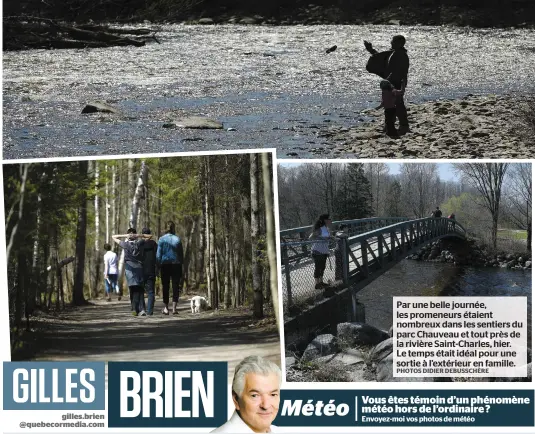  ?? PHOTOS DIDIER DEBUSSCHÈR­E ?? Par une belle journée, les promeneurs étaient nombreux dans les sentiers du parc Chauveau et tout près de la rivière Saint-charles, hier. Le temps était idéal pour une sortie à l’extérieur en famille.