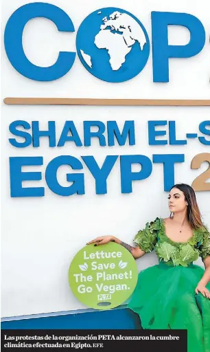  ?? EFE ?? Las protestas de la organizaci­ón PETA alcanzaron la cumbre climática efectuada en Egipto.
