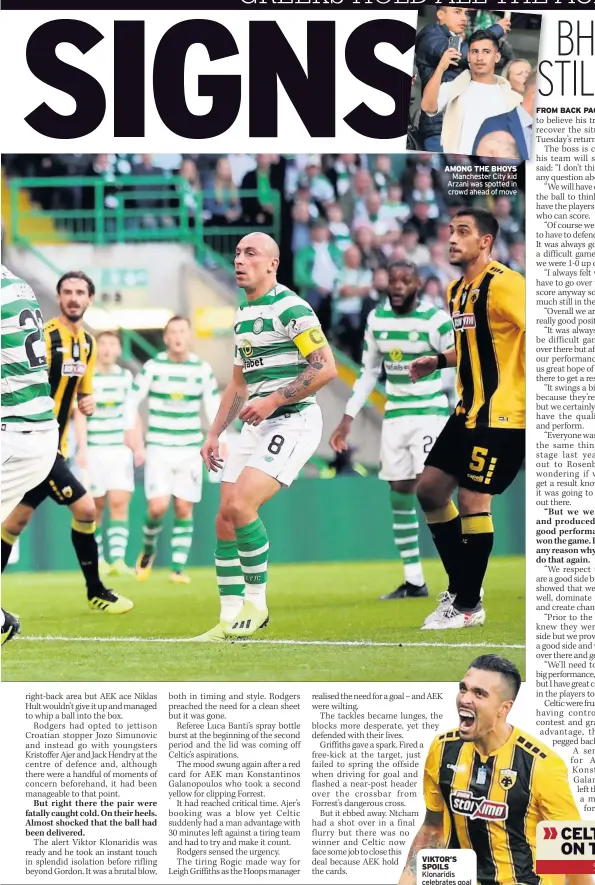  ??  ?? AMONG THE BHOYS Manchester City kid Arzani was spotted in crowd ahead of move VIKTOR’S SPOILS Klonaridis celebrates goal