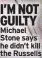  ?? ?? I’M NOT GUILTY Michael Stone says he didn’t kill the Russells