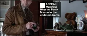  ??  ?? APPEAL: Matthew Rhys as Perry Mason in the updated drama