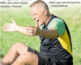  ?? ?? Reggae Boyz coach Heimir Hallgrimss­on addresses players during a practice game against Montego Bay United at Wespow Park in Montego Bay yesterday.