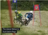  ??  ?? The classic Malverns dual slalom flags