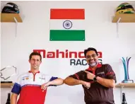  ??  ?? Alexander Sims (L) with Dilbagh Gill, CEO and team principal, Mahindra Racing