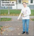  ?? ?? Christian T. an der Unfallstel­le