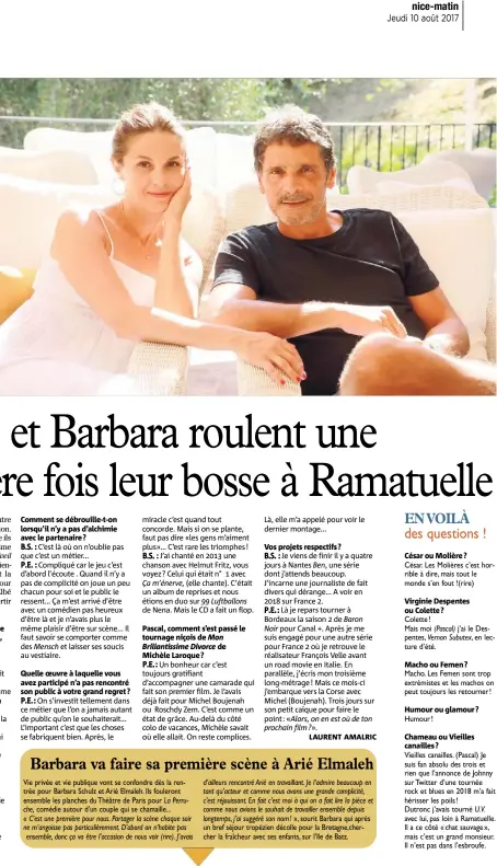  ?? (Photo Franz Chavaroche) ?? Les protagonis­tes de l’Eveil du chameau, Pascal Elbé et Barbara Schulz ont joué pour la dernière fois ensemble à Ramatuelle lundi soir.